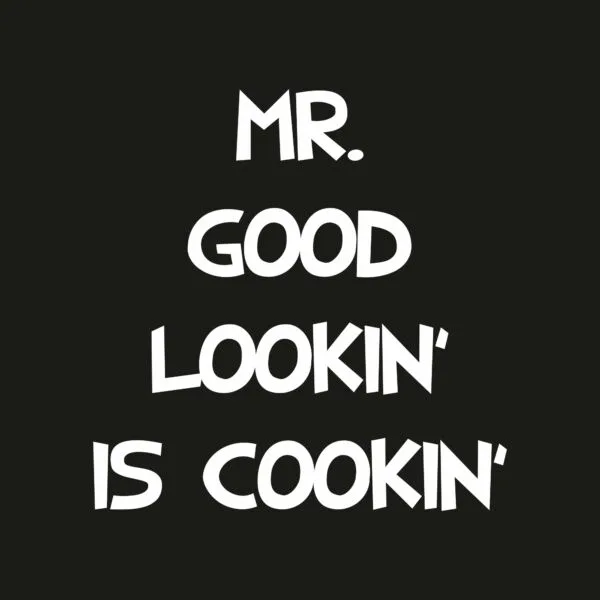 Keukenschort Mr. Good Lookin' is Cookin' - Grappige Keukenschort voor Mannen - Afbeelding 2