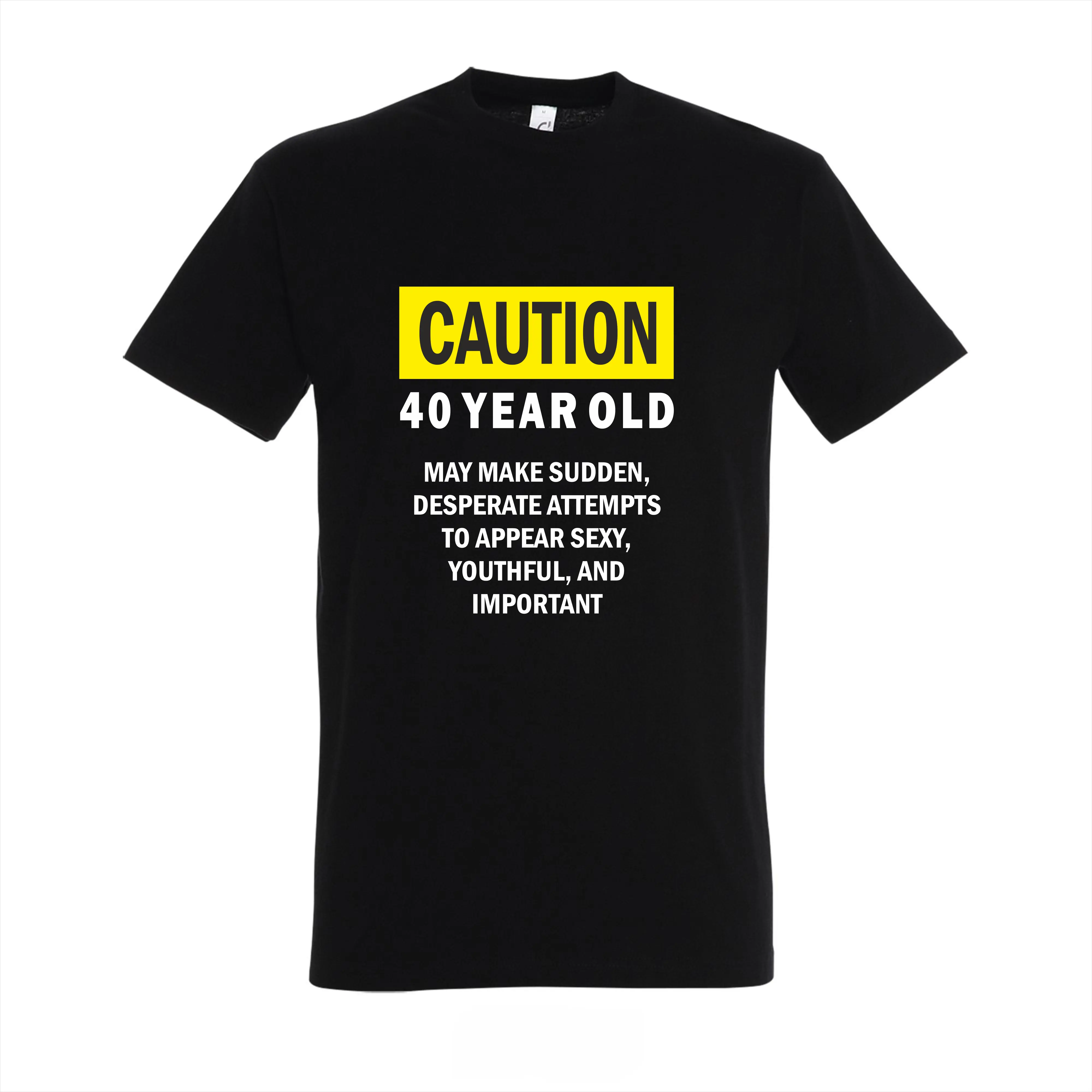 T-shirt Caution 40 years old