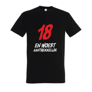 T-shirt 18 en woest aantrekkelijk