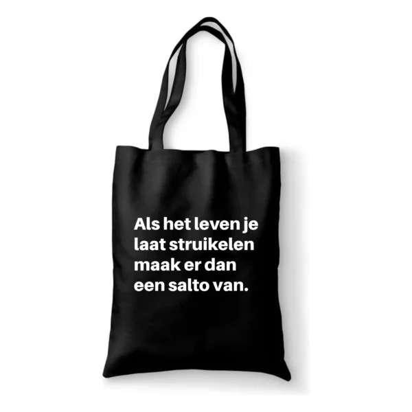Katoenen tas Als het leven je laat struikelen maak er dan een salto van