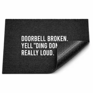 Alternative view of Deurmat DOORBELL BROKEN. YELL "DING DONG!" REALLY LOUD