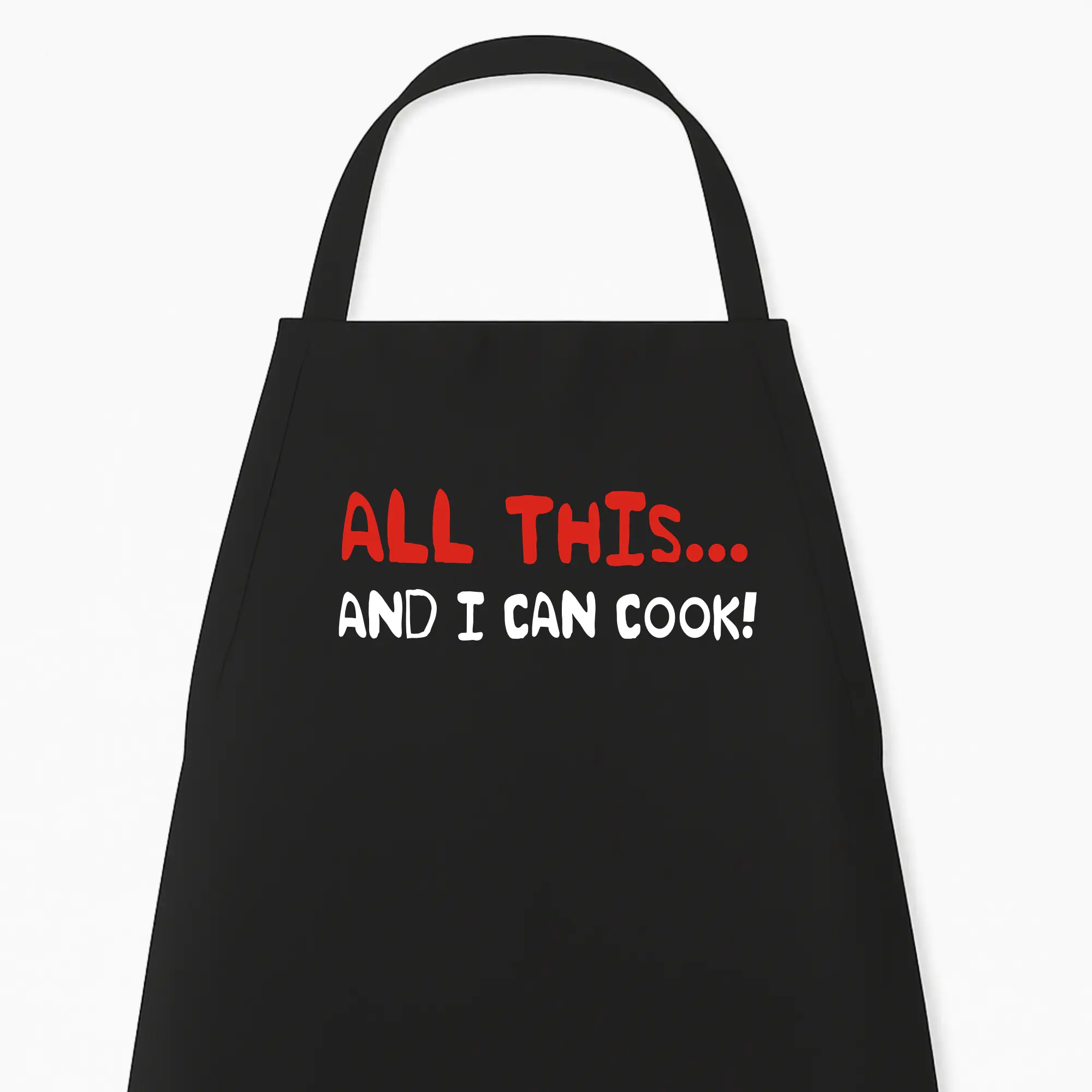 Keukenschort All this and I can cook!