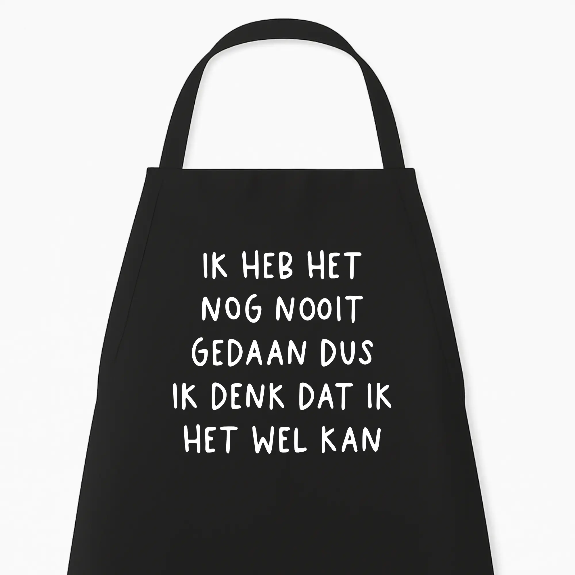 Keukenschort Ik heb het nog nooit gedaan, maar ik denk dat ik het wel kan