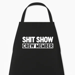 Keukenschort Shit Show Crew Member