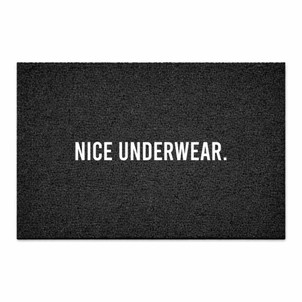 Deurmat NICE UNDERWEAR. - Zwart - 60 x 40 cm - Deurmat Binnen - Droogloopmat - Deurmat met Tekst - Schoonloopmat - Grappige Deurmat