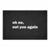 deurmat oh no not you again