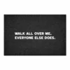 deurmat walk all over me