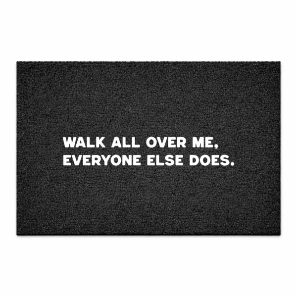 deurmat walk all over me