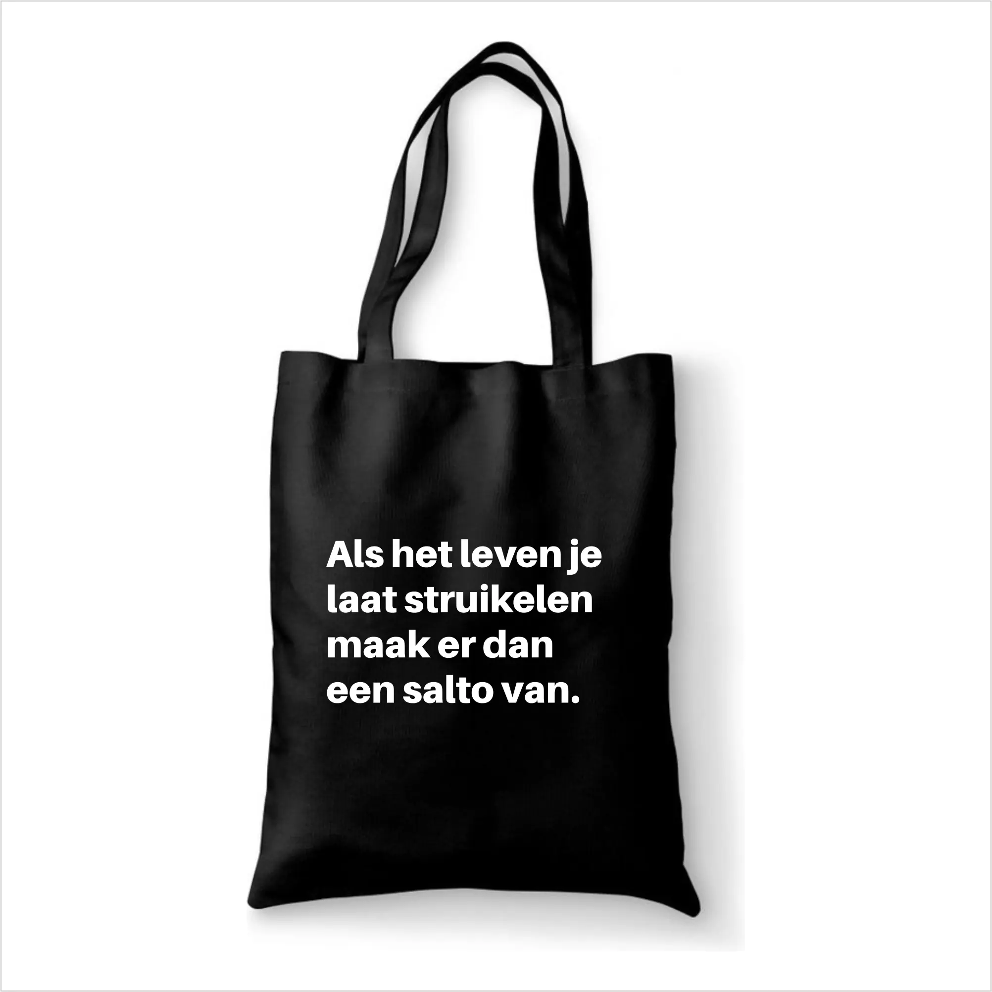 Katoenen tas Als het leven je laat struikelen maak er dan een salto van