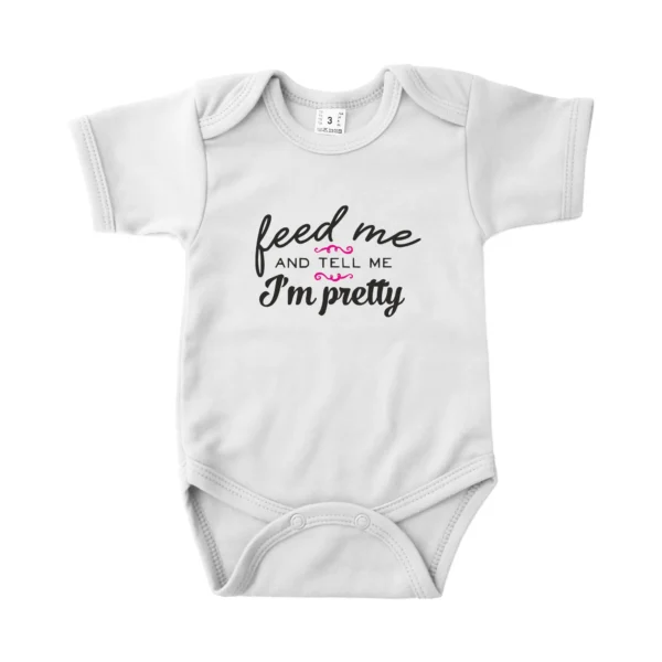 Romper Feed me and tell me i'm pretty