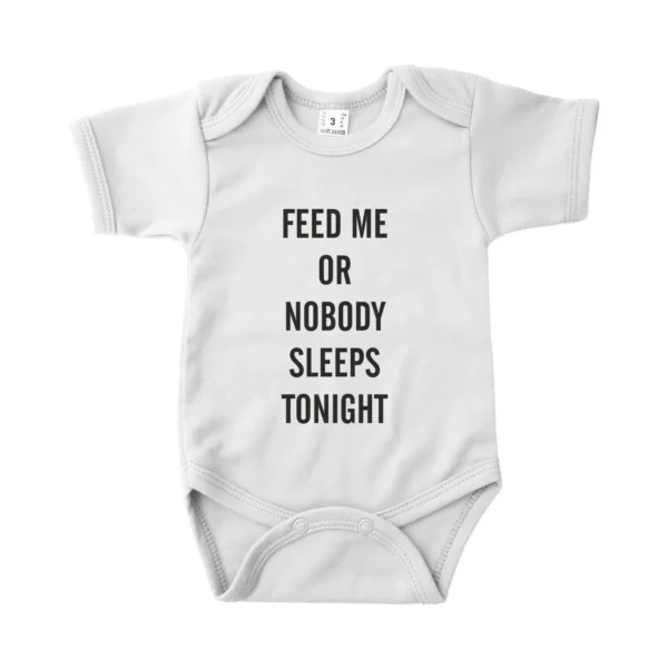 Romper Feed me or nobody sleeps tonight