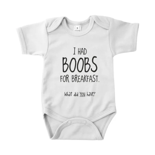 Romper I had boobs for breakfast, what did you have?