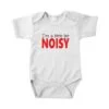 Romper I'm a little bit Noisy