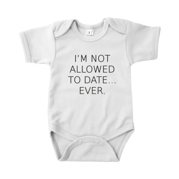 Romper I'm not allowed to date, ever