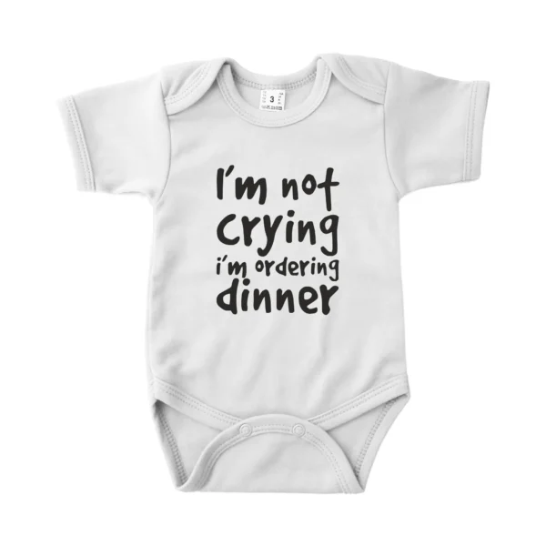 Romper I'm not crying i'm ordering dinner