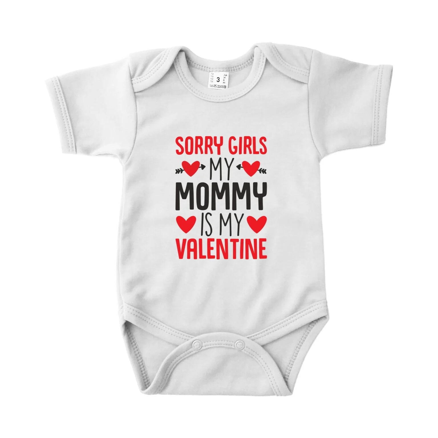Romper Sorry girls, mommy is my valentine