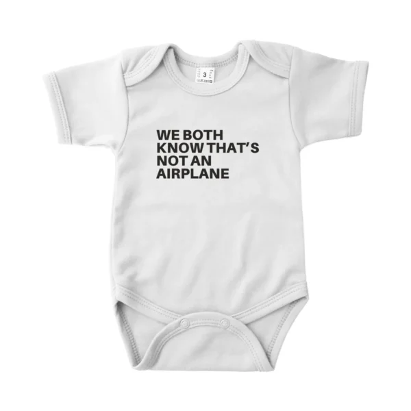 Romper We both know that's not an airplane