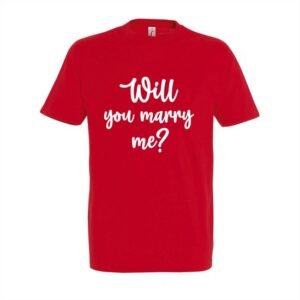 Will you marry me? - T-shirt S - Rood - marry me - huwelijksaanzoek - Will you marry me - will you marry me - huwelijksaanzoek - marry me - aanzoek